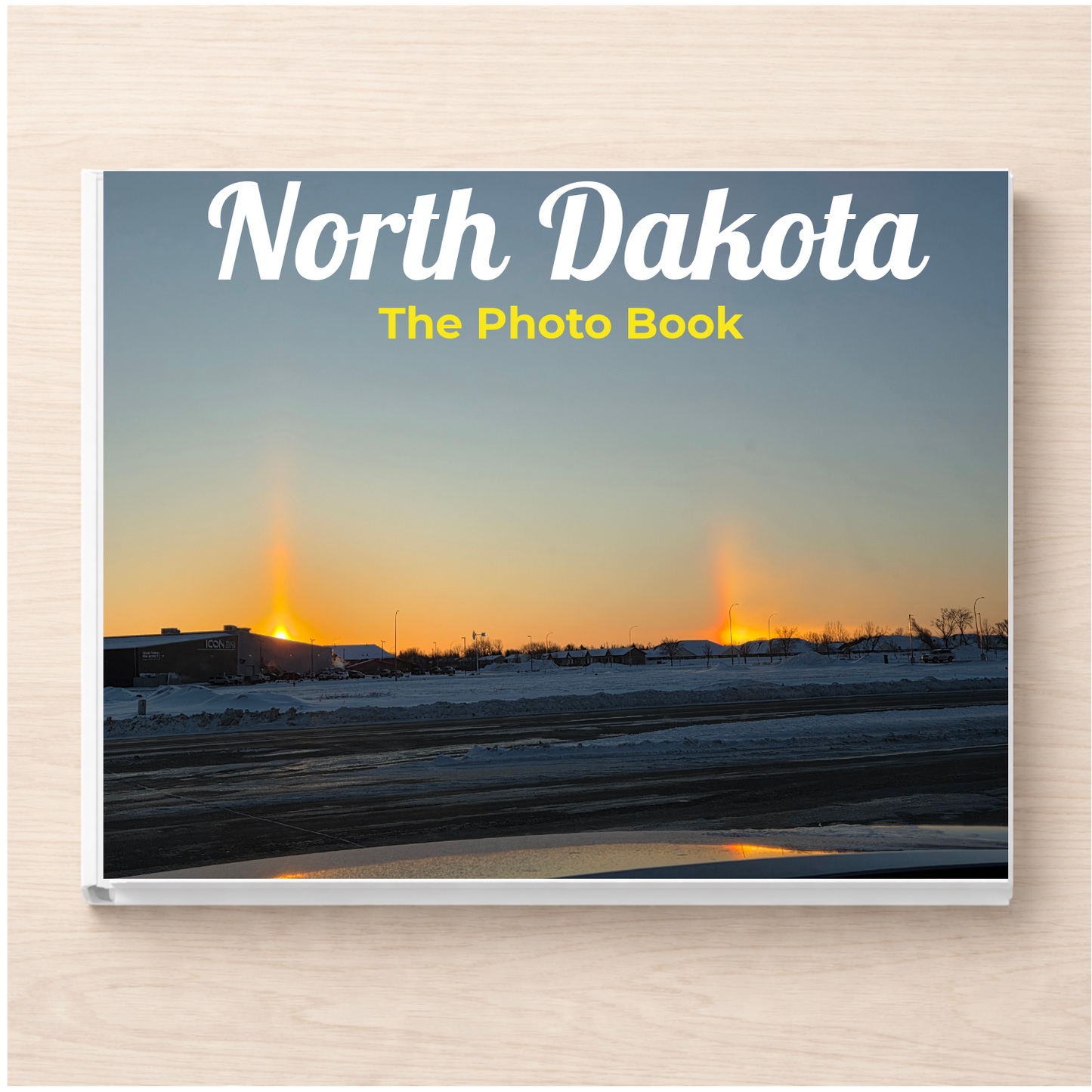 North Dakota: The Photo Book