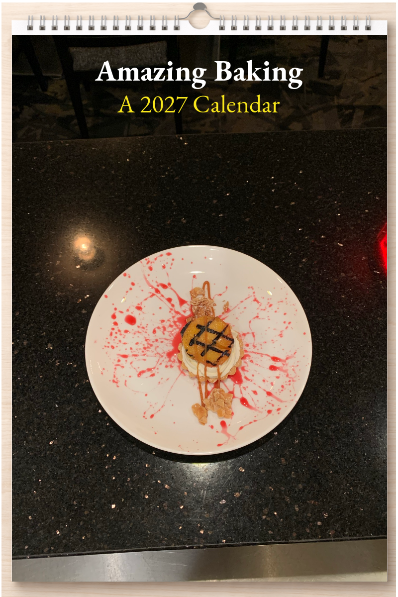 Amazing Baking: A 2027 Calendar