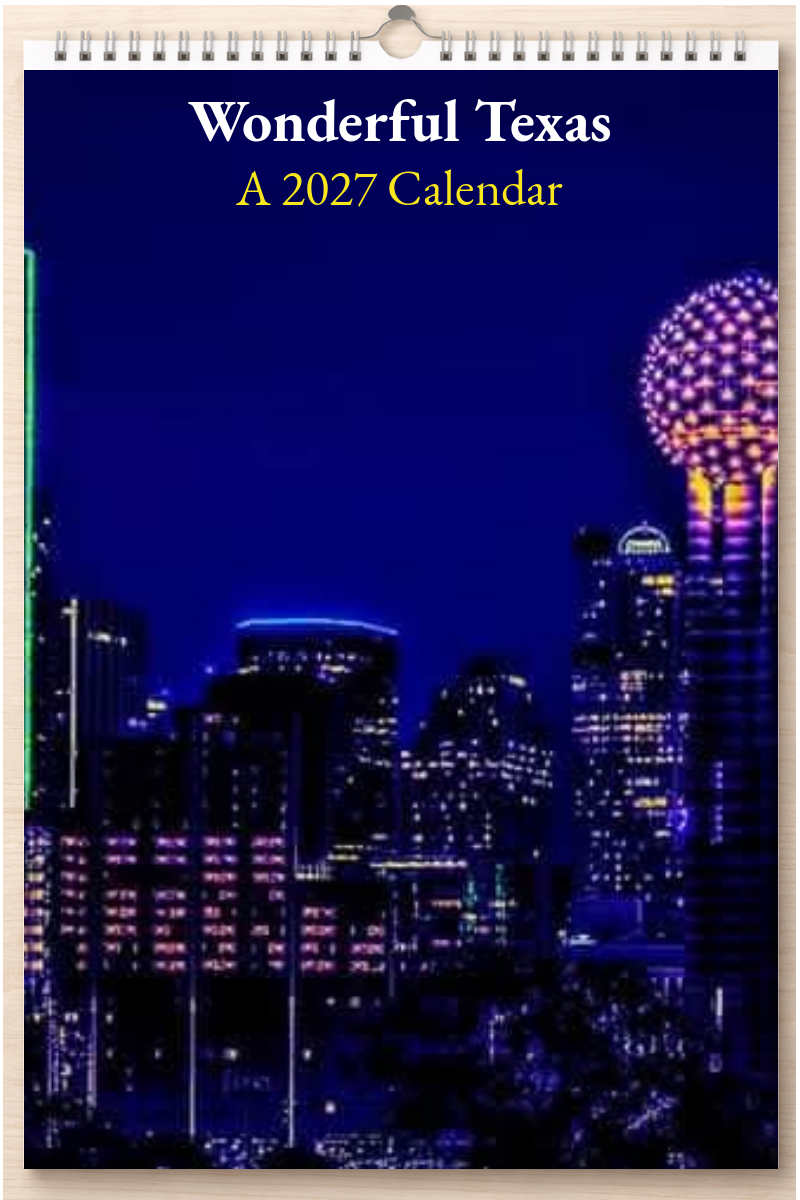 Wonderful Texas: A 2027 Calendar