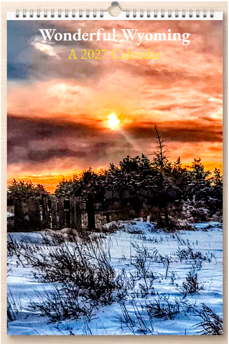 Wonderful Wyoming: A 2027 Calendar
