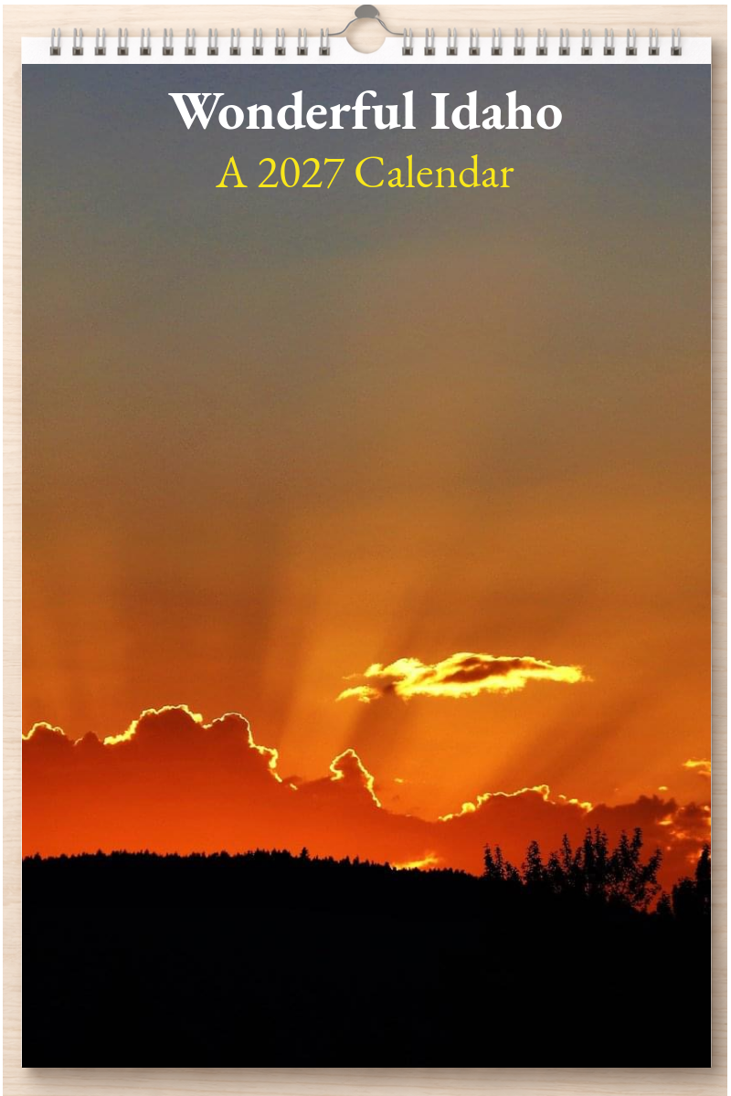 Wonderful Idaho: A 2027 Calendar