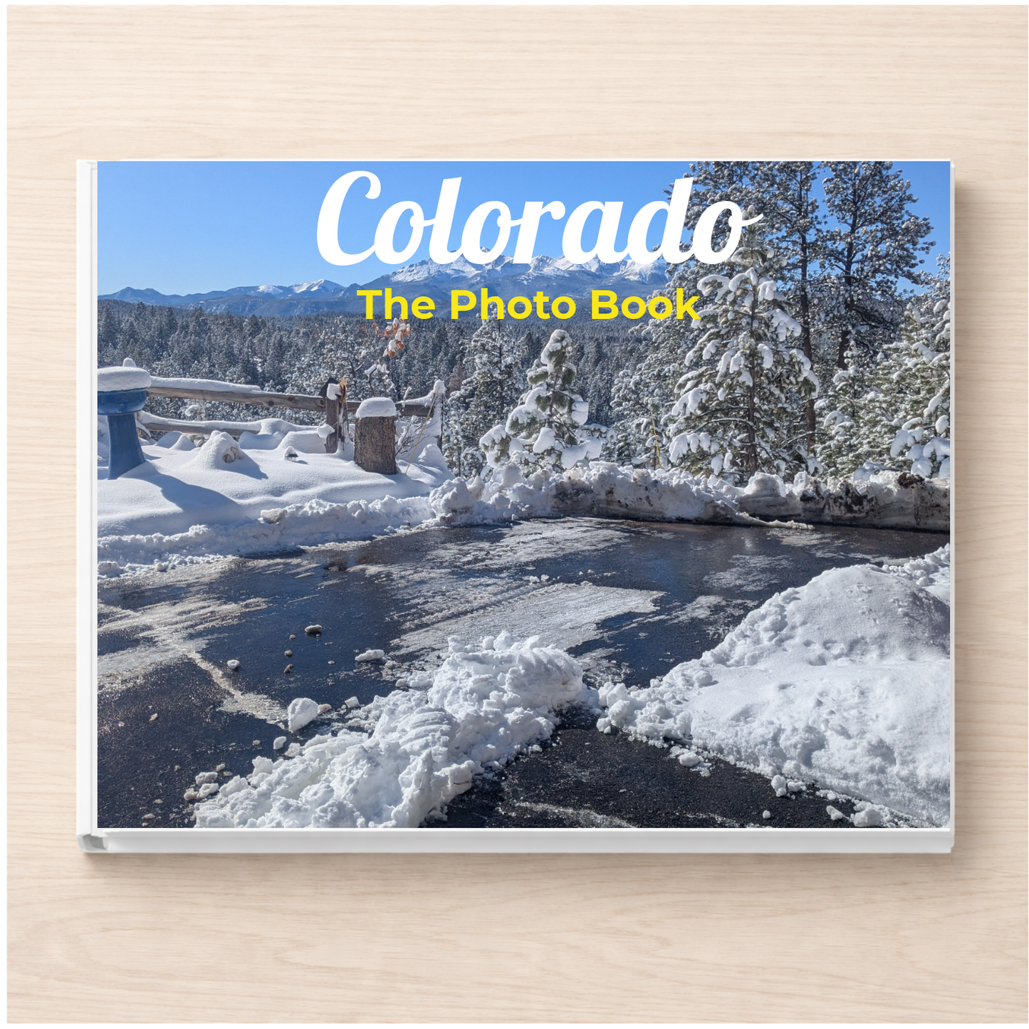 Colorado: The Photo Book