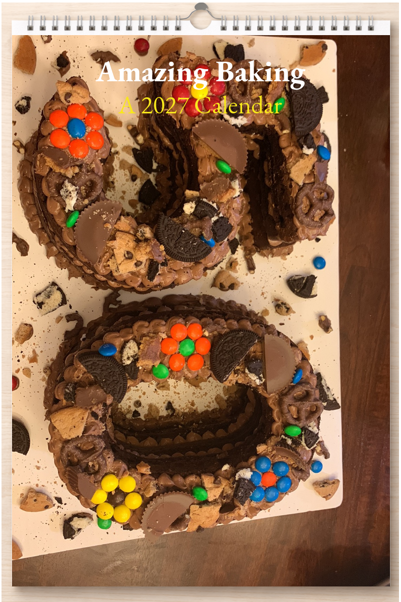 Amazing Baking: A 2027 Calendar