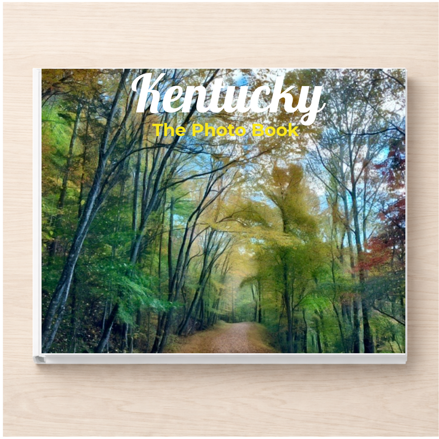 Kentucky: The Photo Book