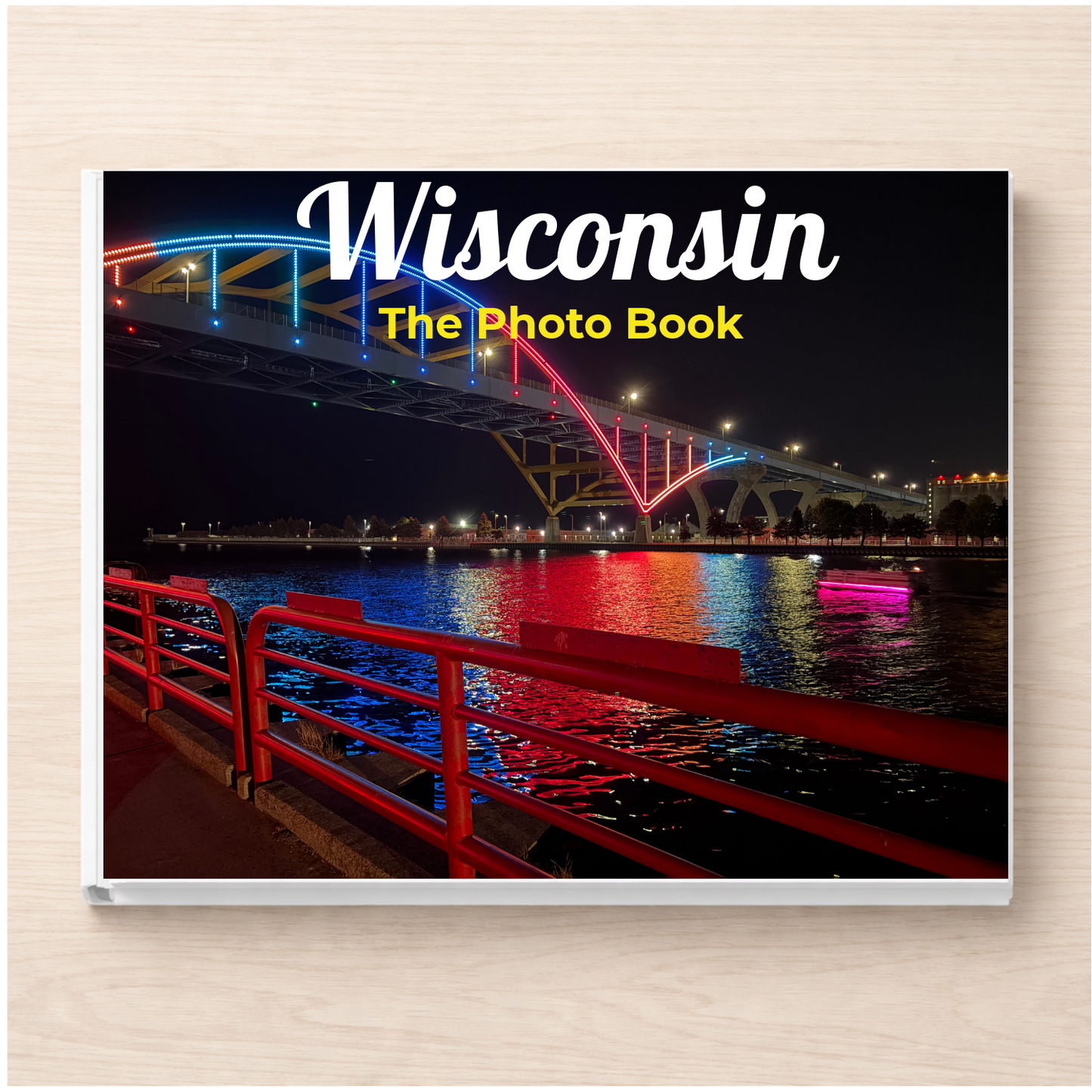 Wisconsin: The Photo Book