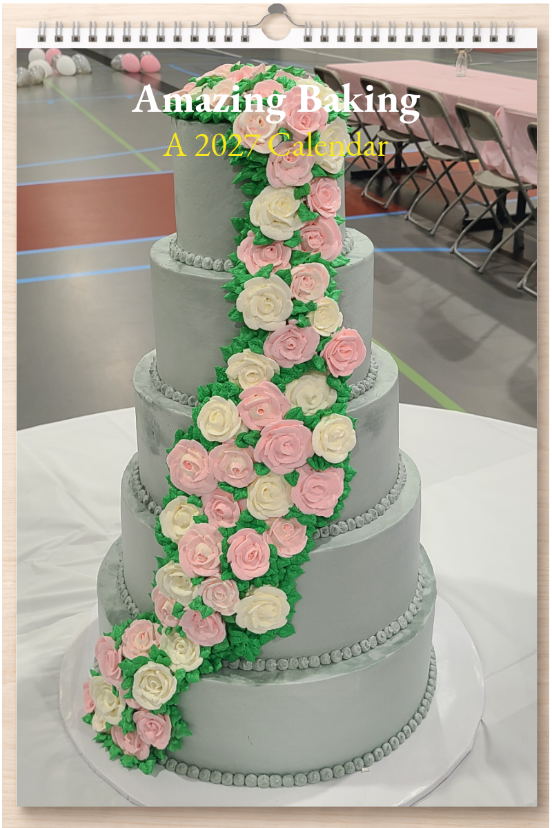Amazing Baking: A 2027 Calendar