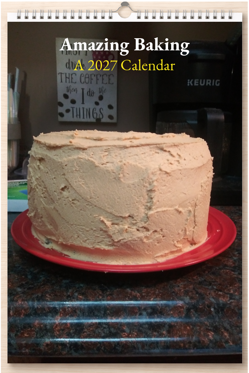 Amazing Baking: A 2027 Calendar