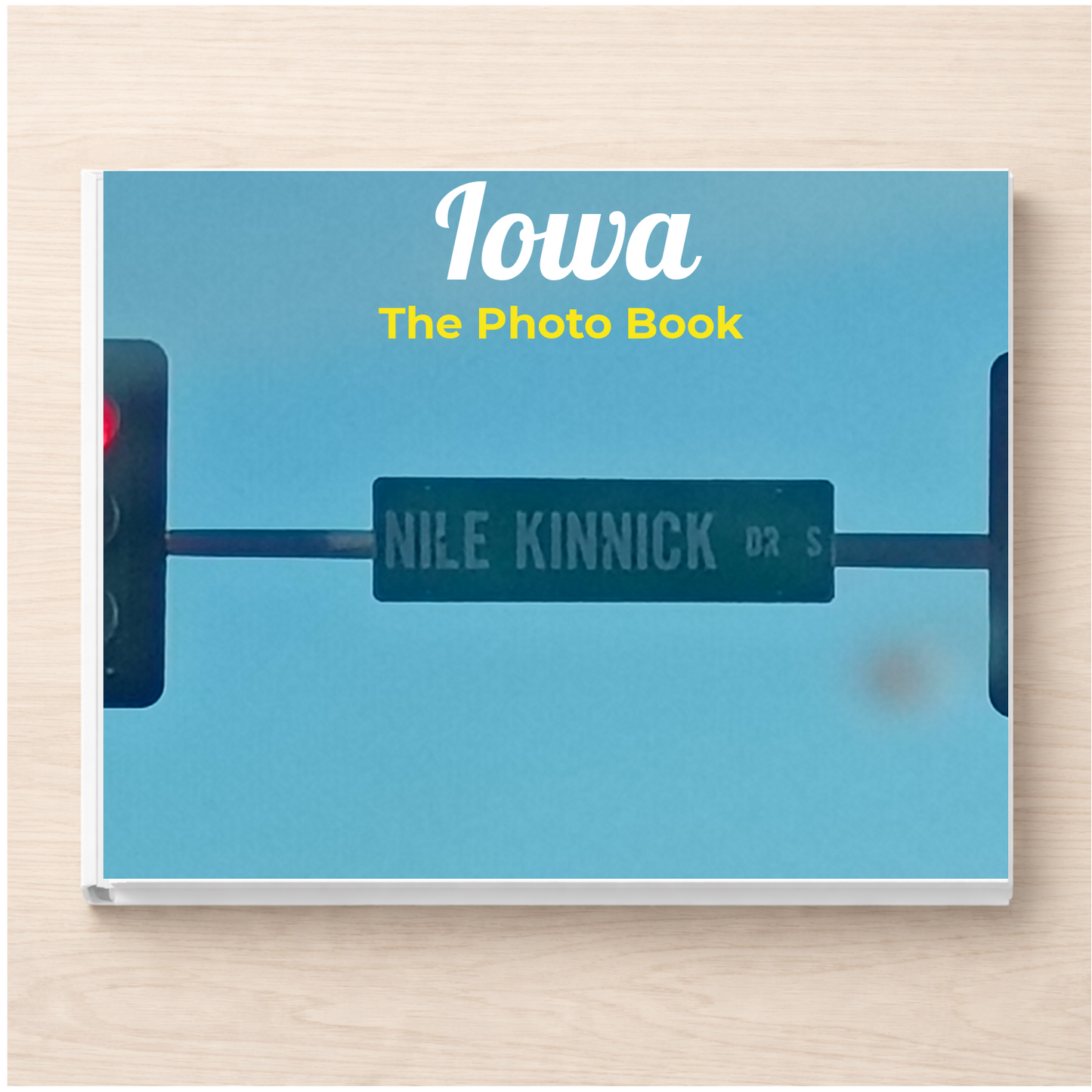 Iowa: The Photo Book