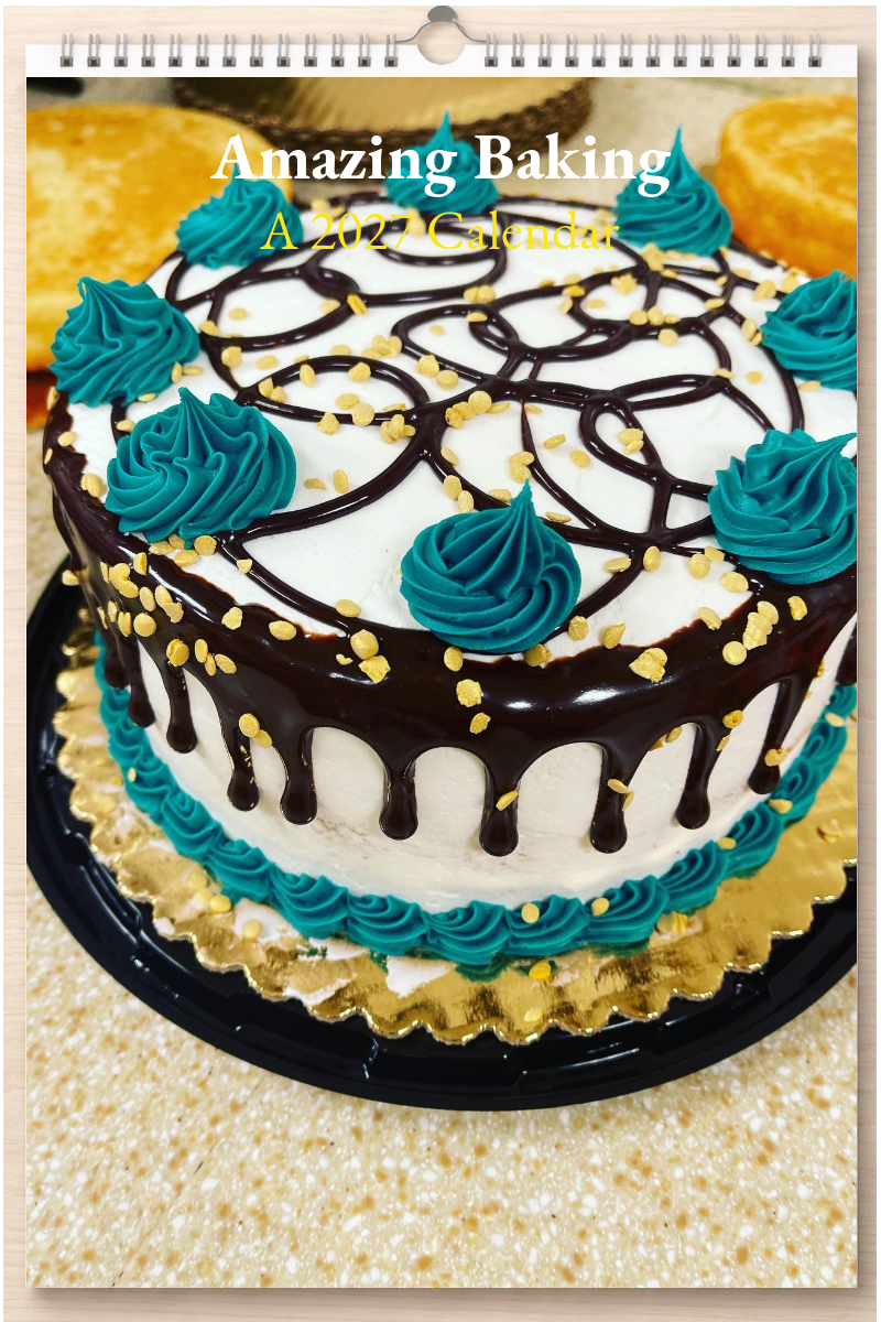 Amazing Baking: A 2027 Calendar