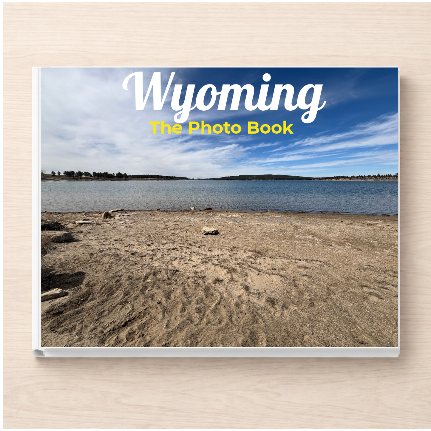 Wyoming: The Photo Book