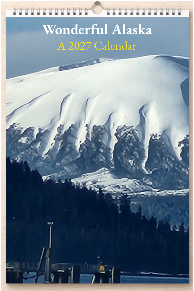Wonderful Alaska: A 2027 Calendar