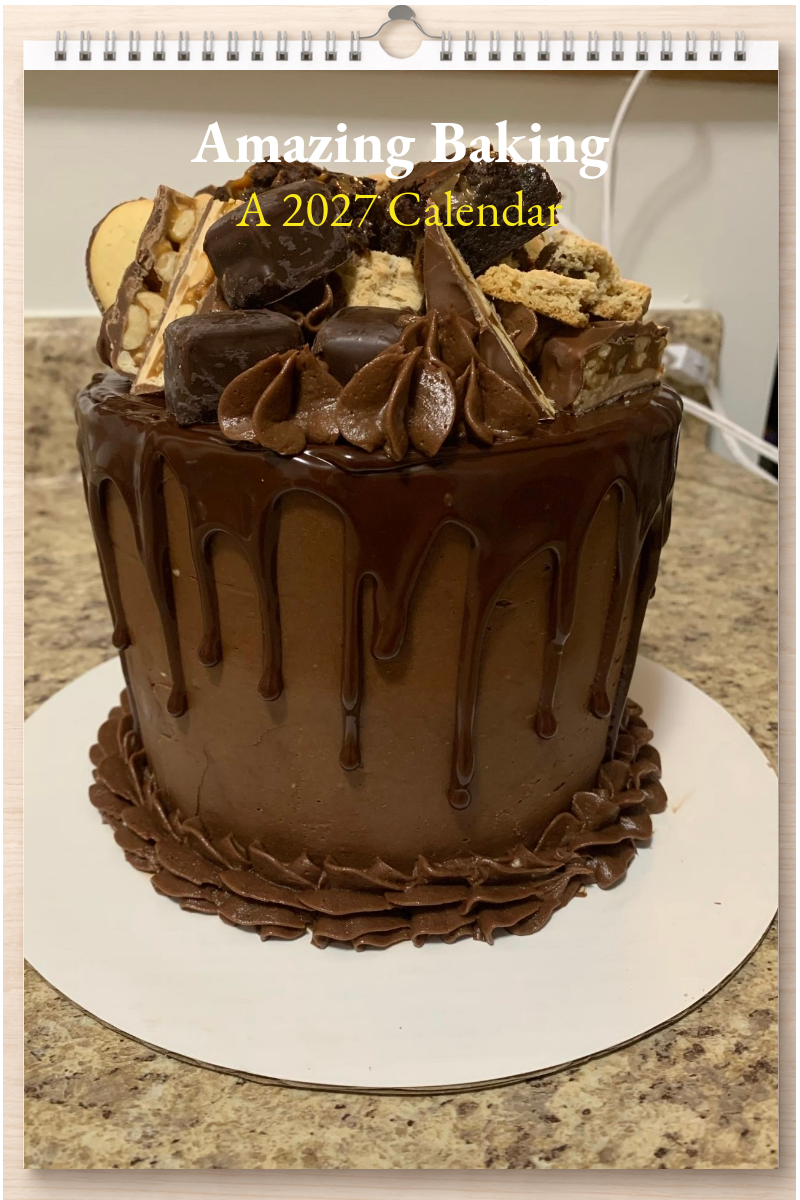 Amazing Baking: A 2027 Calendar