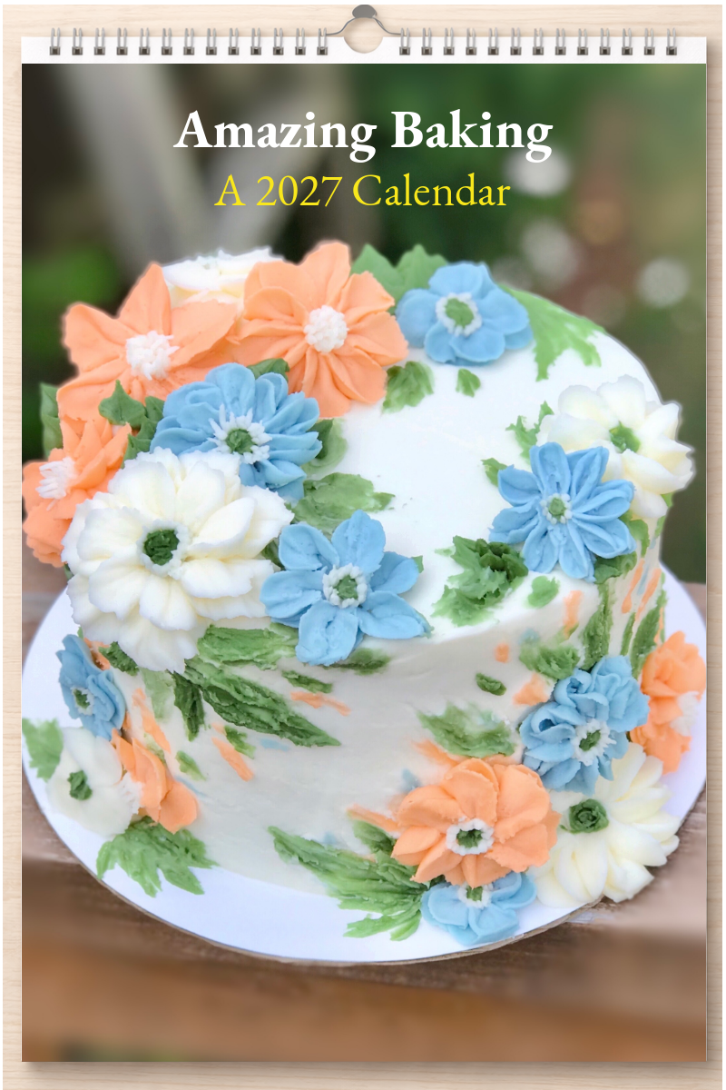 Amazing Baking: A 2027 Calendar