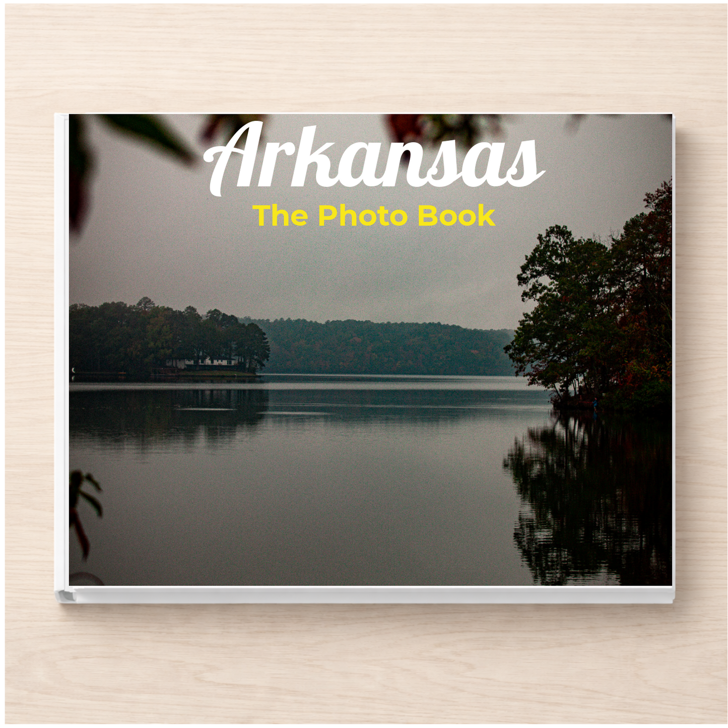 Arkansas: The Photo Book