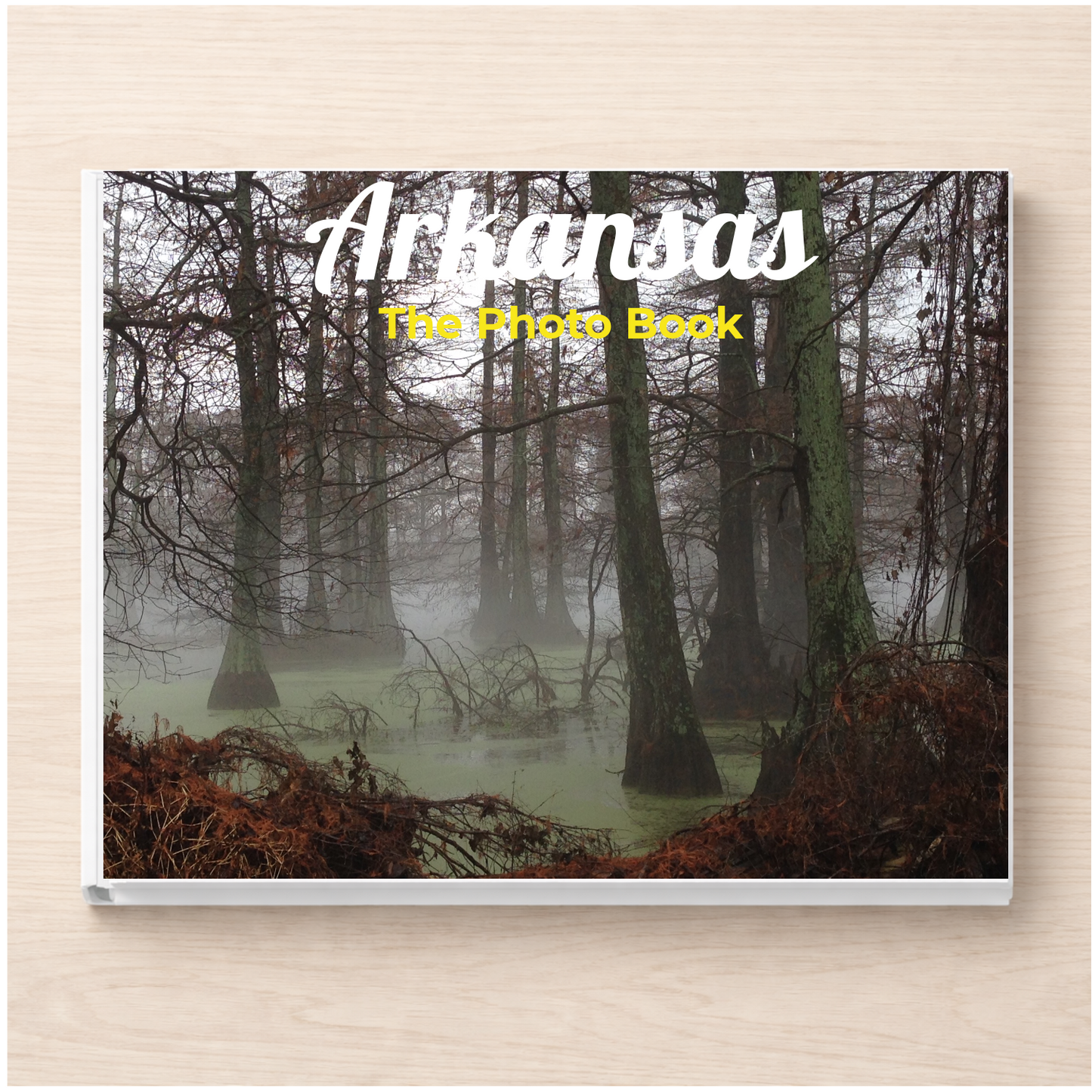 Arkansas: The Photo Book