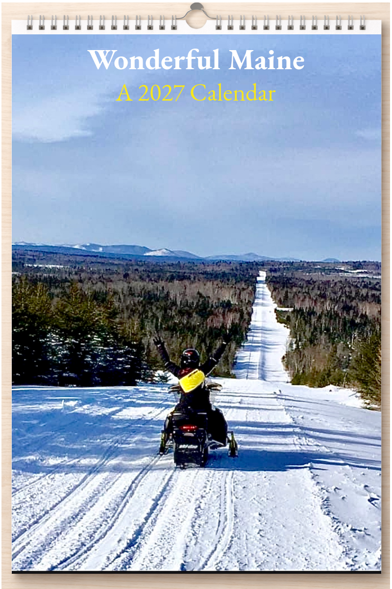 Wonderful Maine: A 2027 Calendar