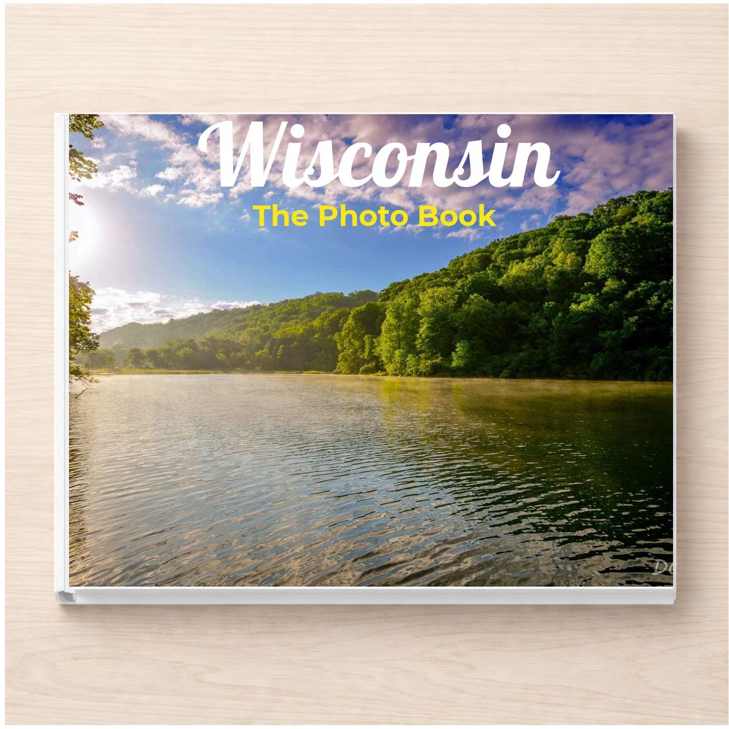 Wisconsin: The Photo Book
