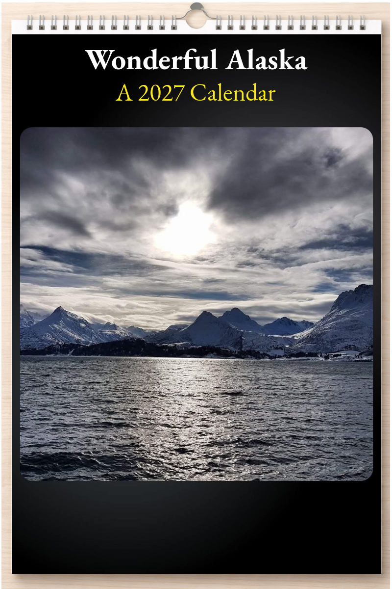 Wonderful Alaska: A 2027 Calendar