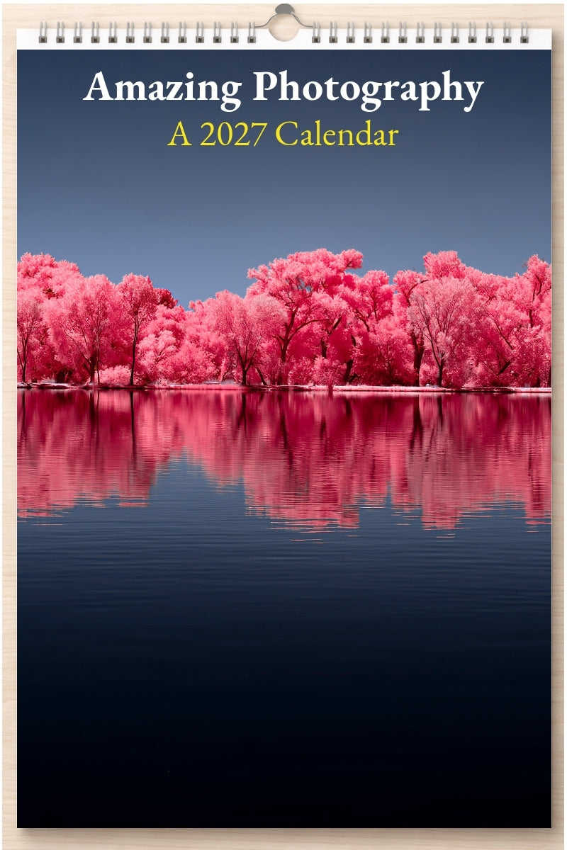 Amazing Photography: A 2027 Calendar