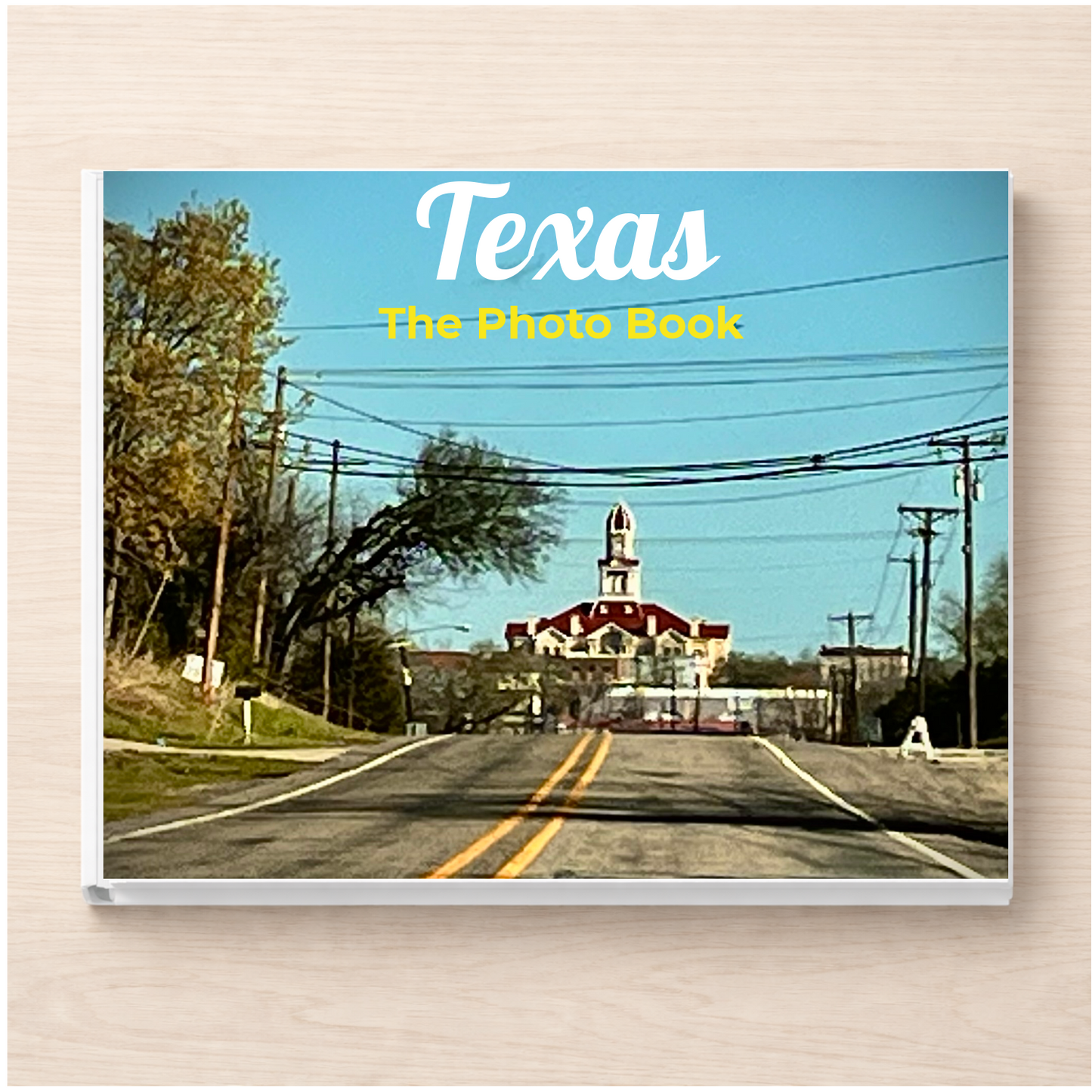 Texas: The Photo Book