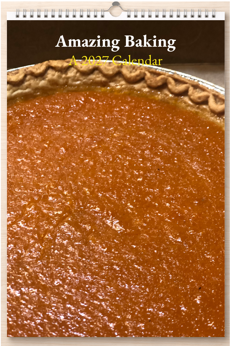 Amazing Baking: A 2027 Calendar