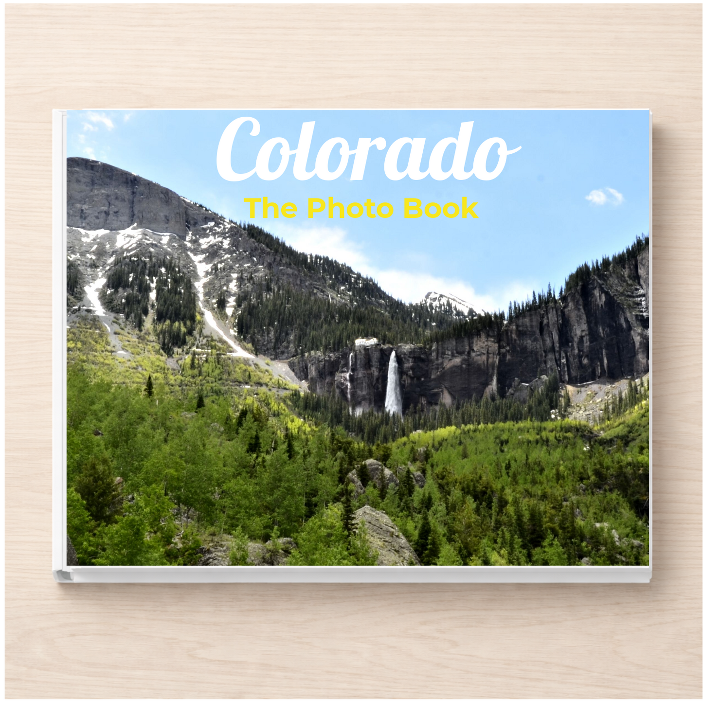 Colorado: The Photo Book