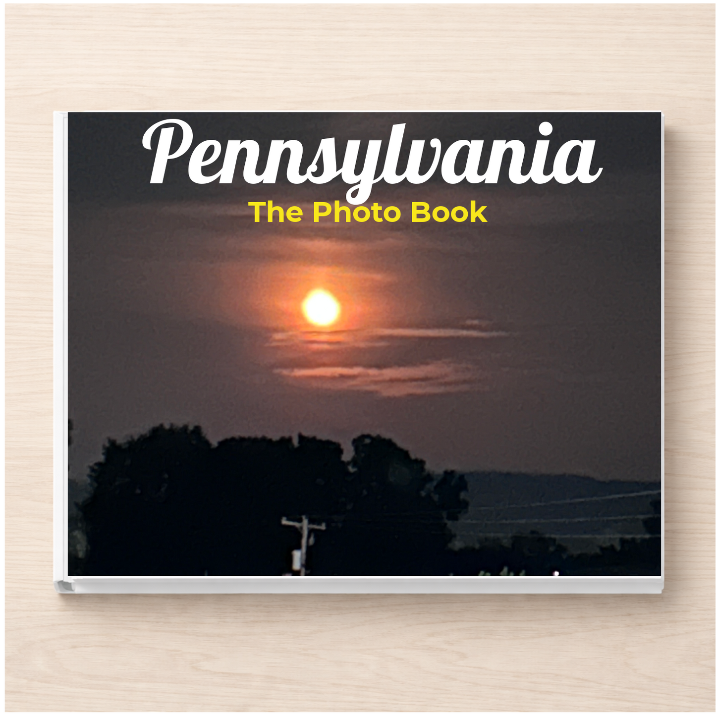 Pennsylvania: The Photo Book