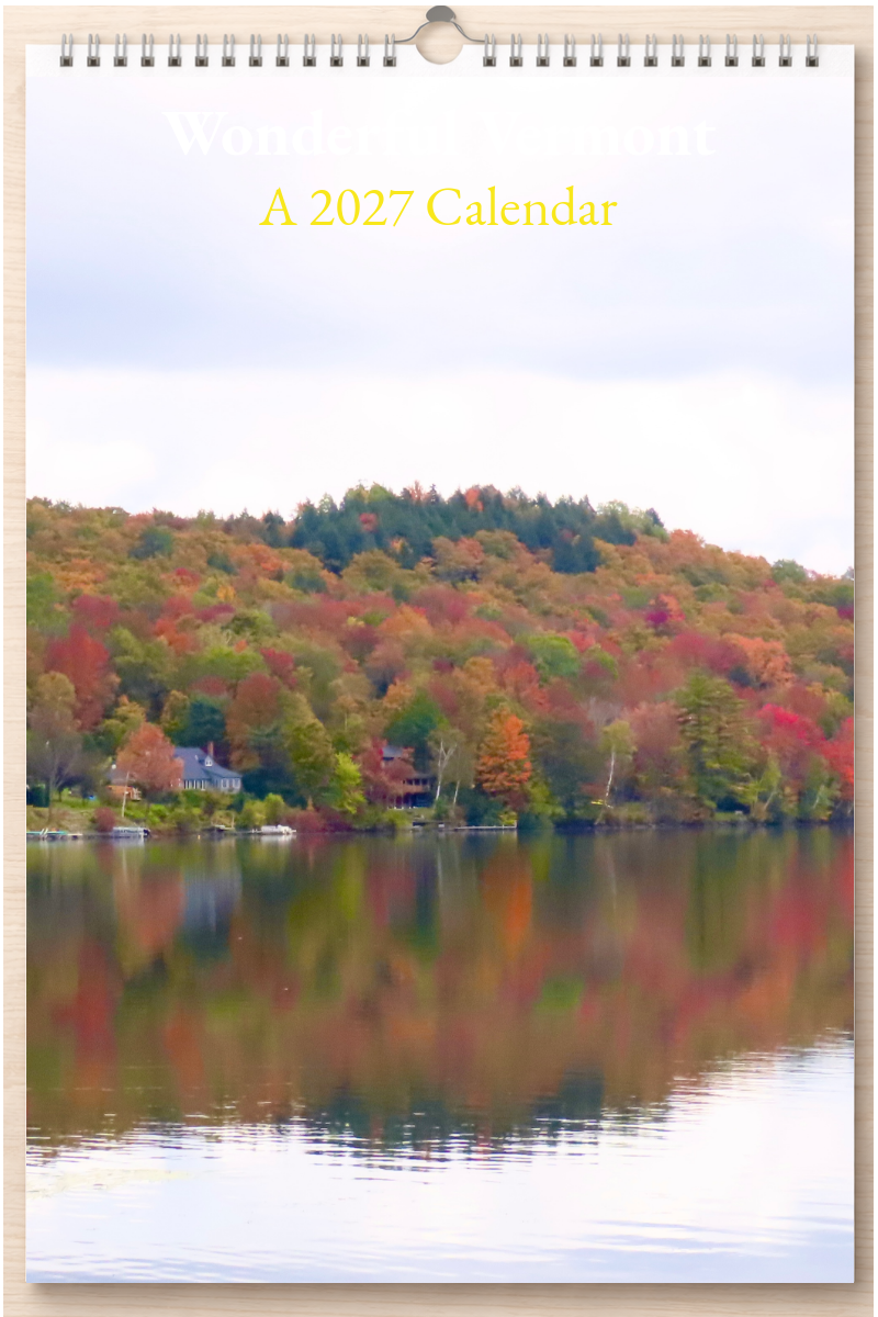 Wonderful Vermont: A 2027 Calendar
