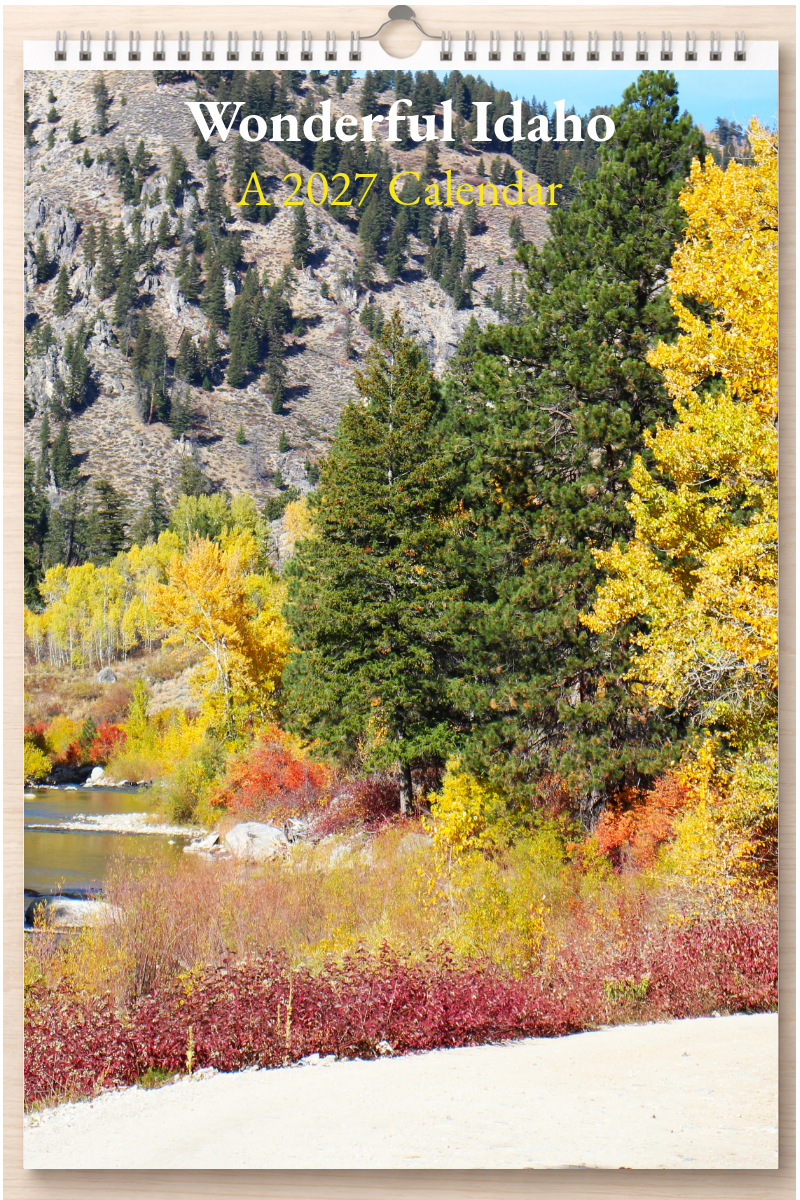 Wonderful Idaho: A 2027 Calendar