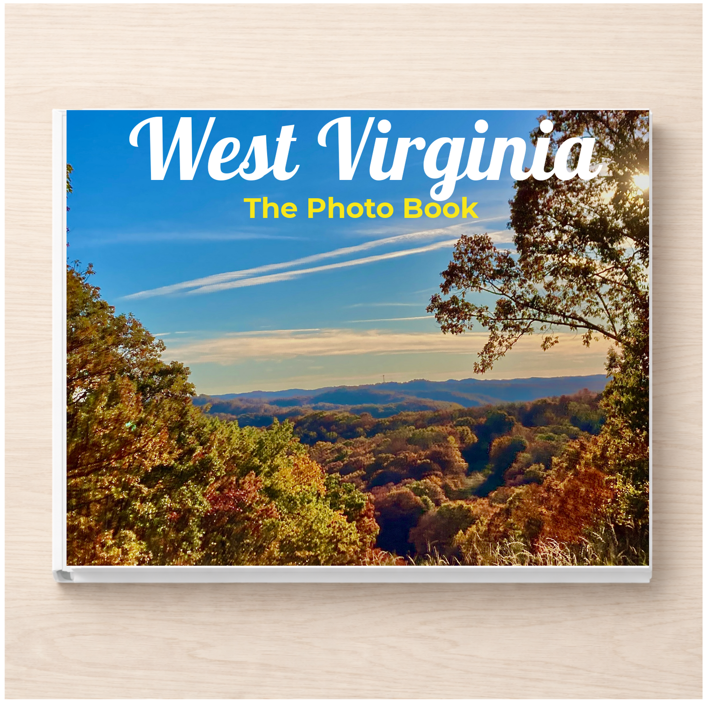 West Virginia: The Photo Book