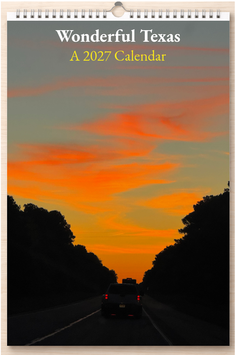 Wonderful Texas: A 2027 Calendar