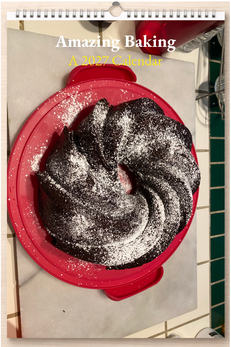 Amazing Baking: A 2027 Calendar