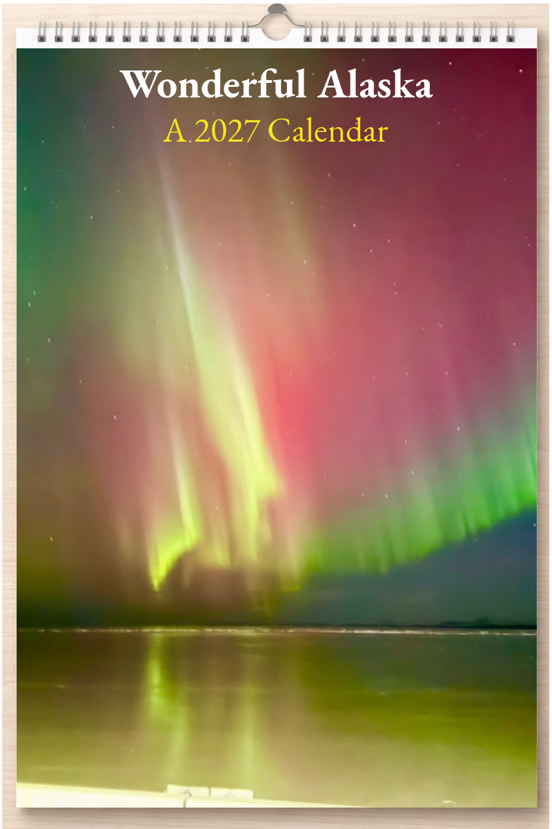 Wonderful Alaska: A 2027 Calendar