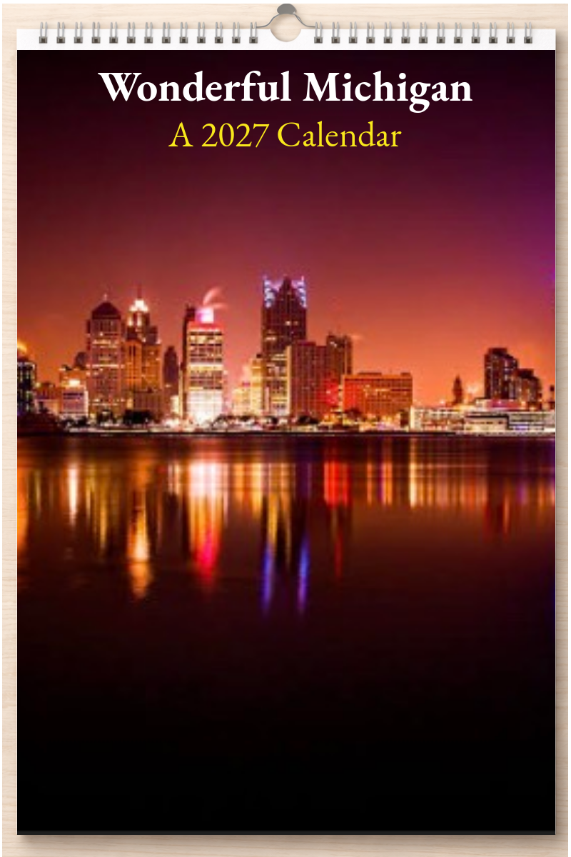 Wonderful Michigan: A 2027 Calendar