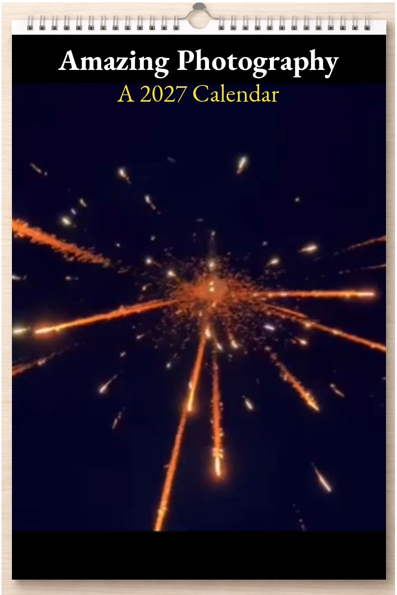 Amazing Photography: A 2027 Calendar
