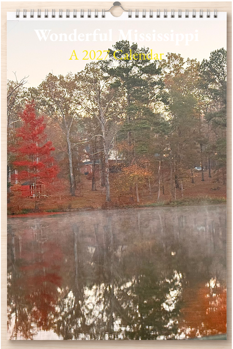 Wonderful Mississippi: A 2027 Calendar