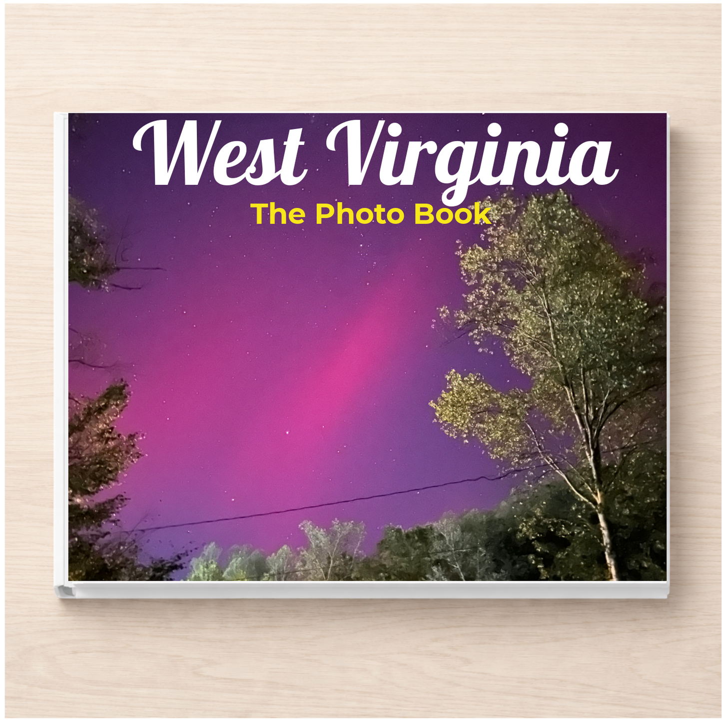 West Virginia: The Photo Book
