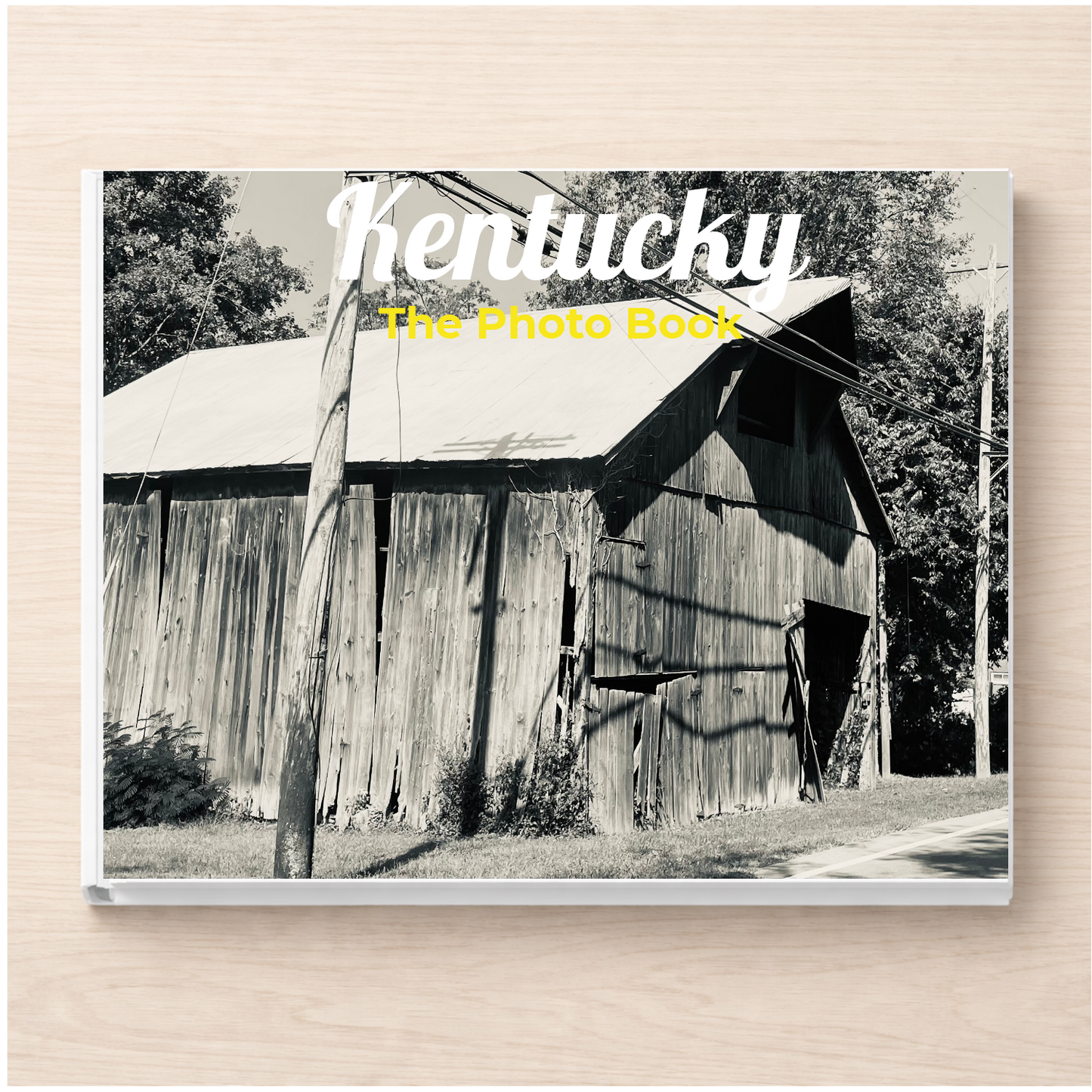 Kentucky: The Photo Book