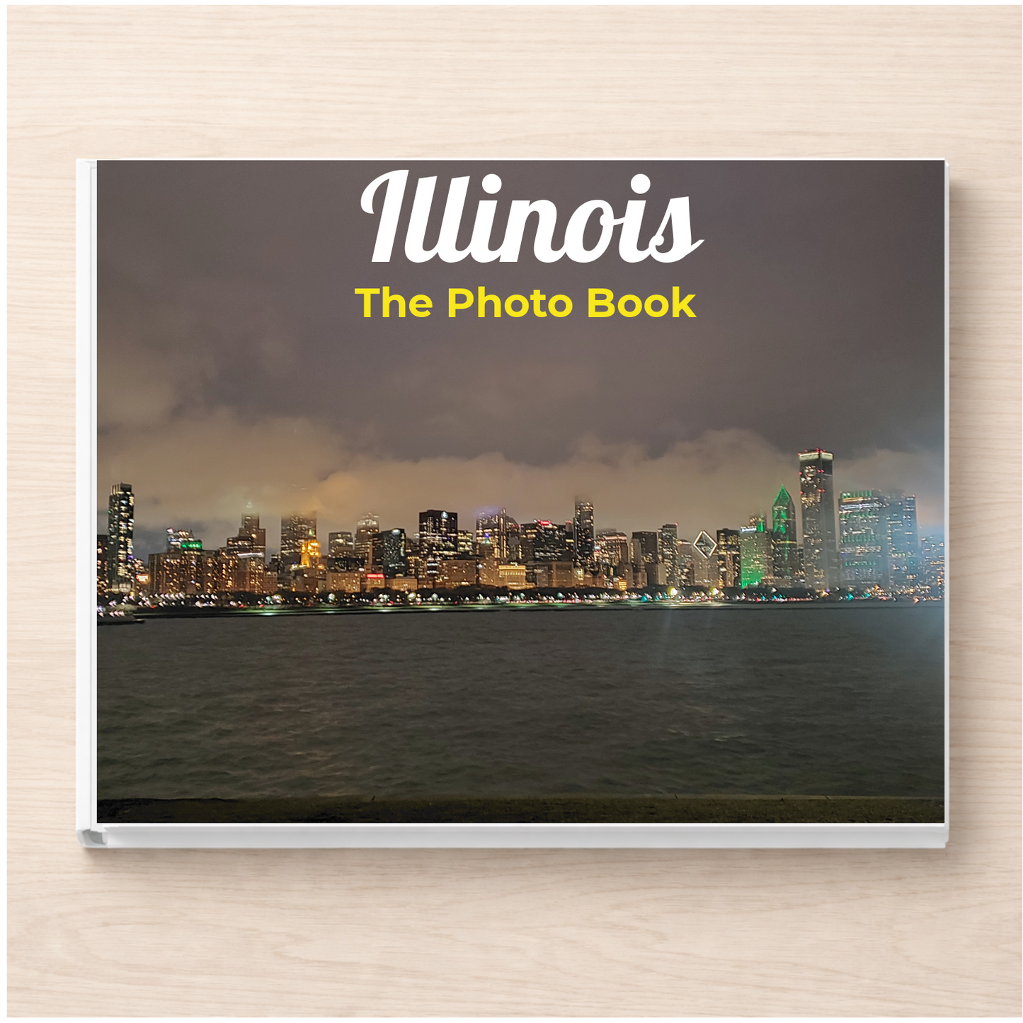 Illinois: The Photo Book