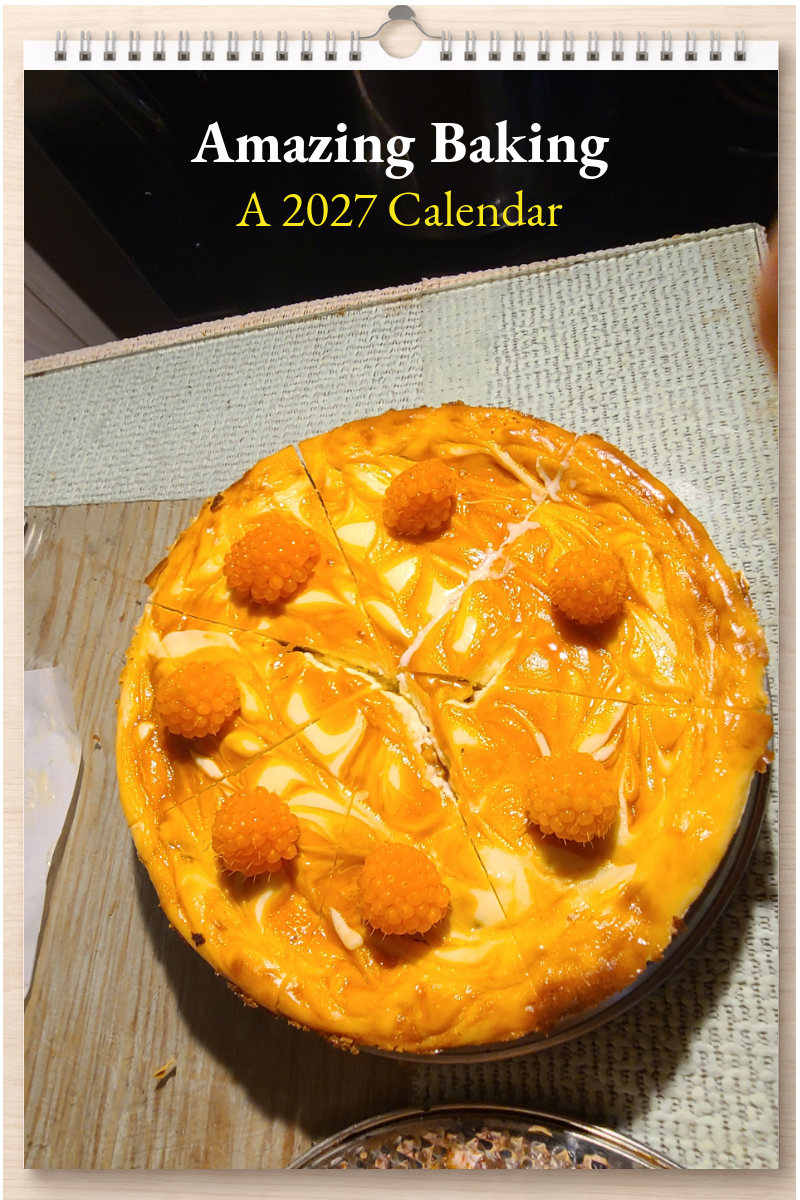 Amazing Baking: A 2027 Calendar