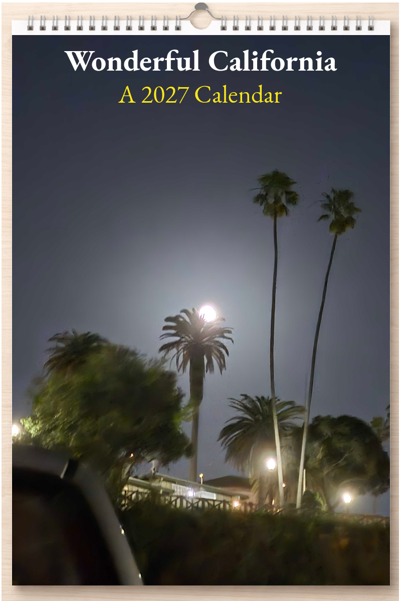 Wonderful California: A 2027 Calendar