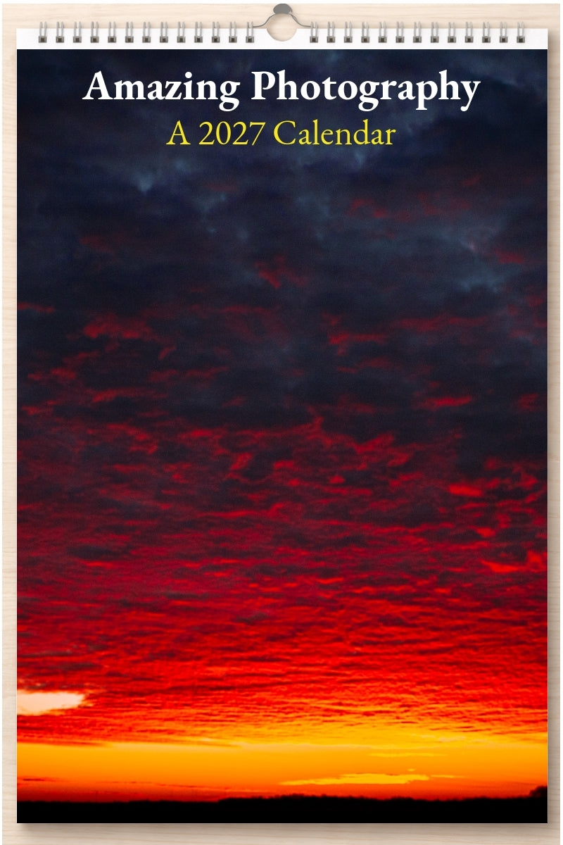 Amazing Photography: A 2027 Calendar