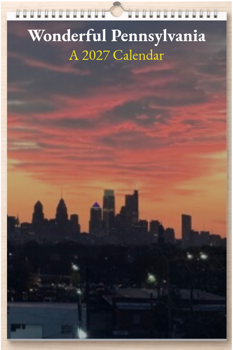 Wonderful Pennsylvania: A 2027 Calendar
