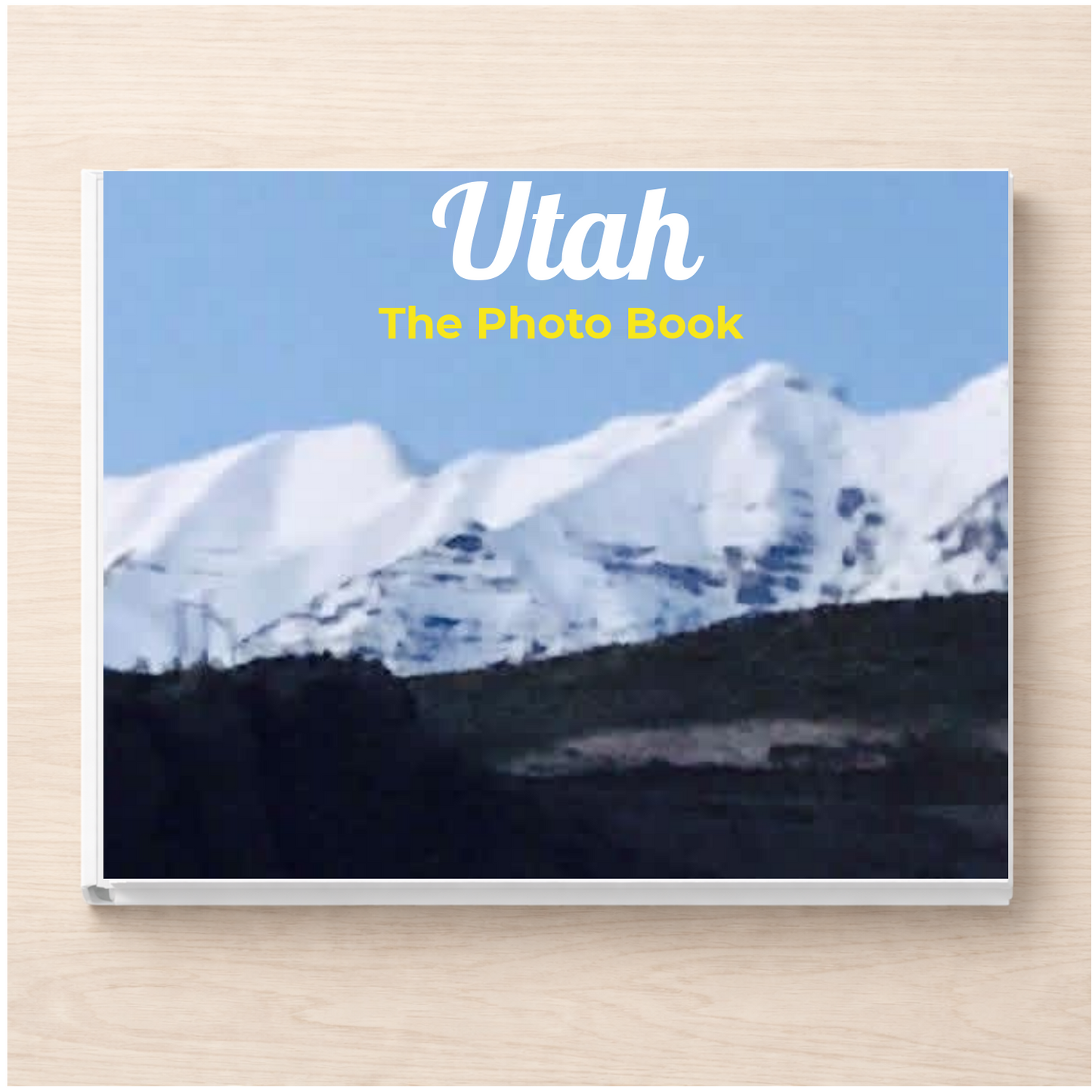 Utah: The Photo Book