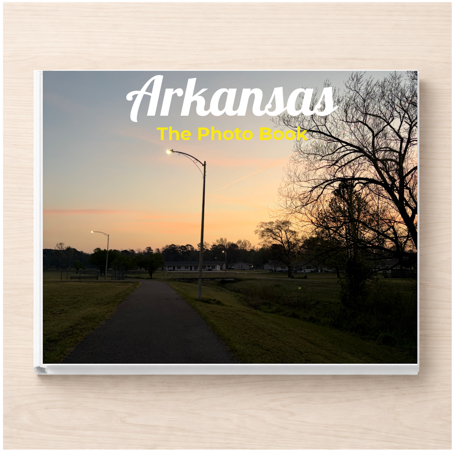 Arkansas: The Photo Book