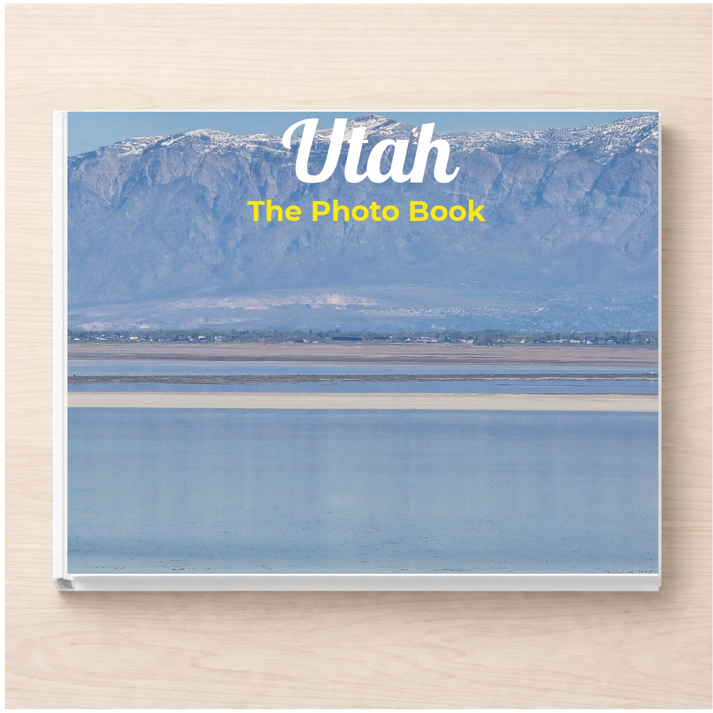 Utah: The Photo Book
