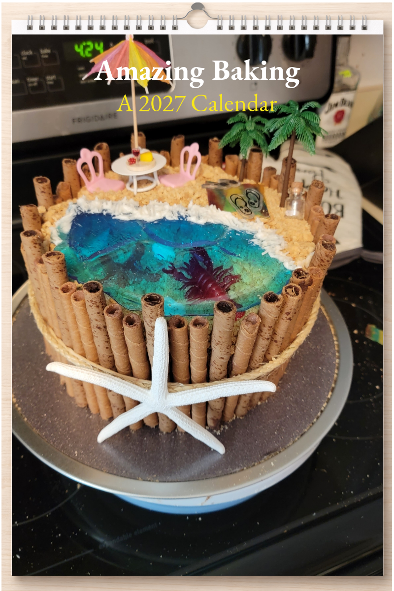 Amazing Baking: A 2027 Calendar