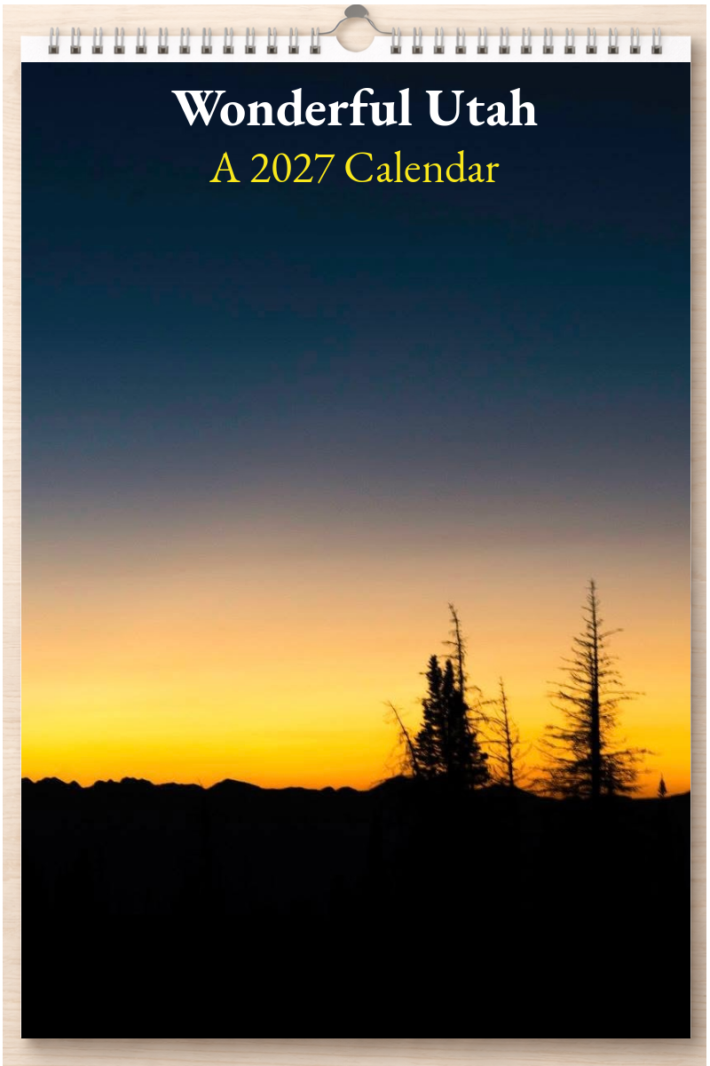 Wonderful Utah: A 2027 Calendar