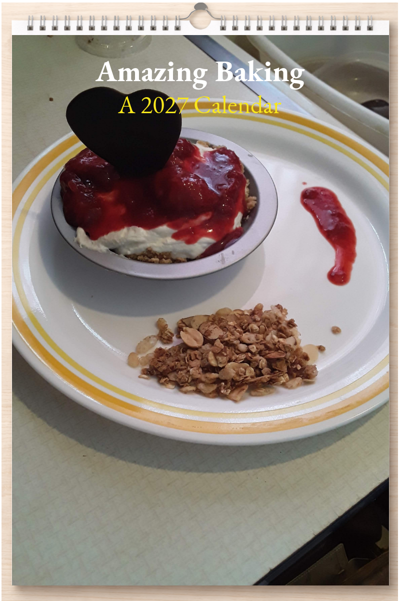 Amazing Baking: A 2027 Calendar