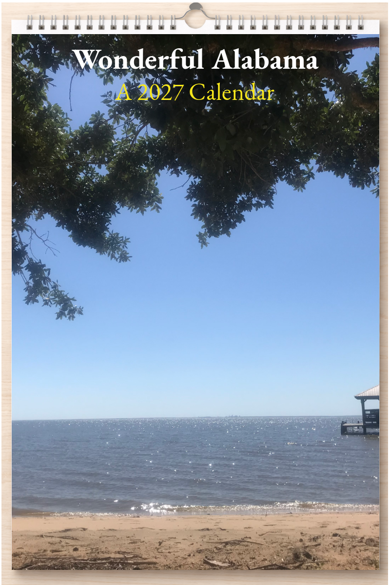 Wonderful Alabama: A 2027 Calendar